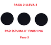 3D PAD ESPUMA 8’’ FINISHING